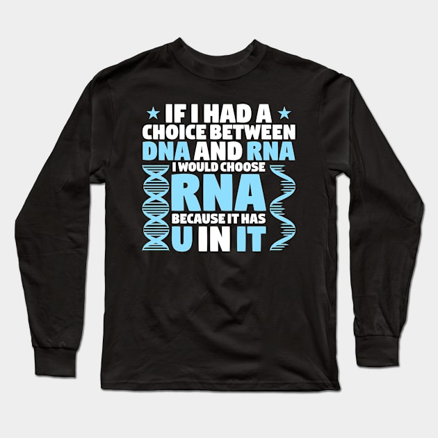 Genetics Geneticist Developmental Biology Long Sleeve T-Shirt by Krautshirts